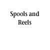spools and reels